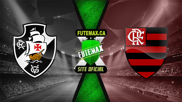 Assistir Vasco x Flamengo ao vivo online HD 02/06/2024